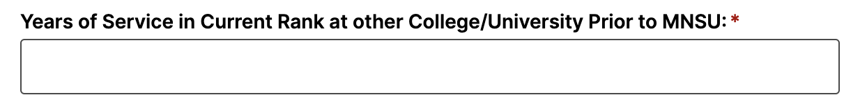 a screenshot of the textbox titled "Years of service in current rank at other college/university prior to MNSU.