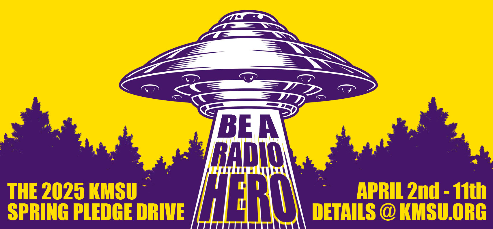 A UFO hovering over some woods announcing that the Spring Pledge Drive runs from April 2 to April 11