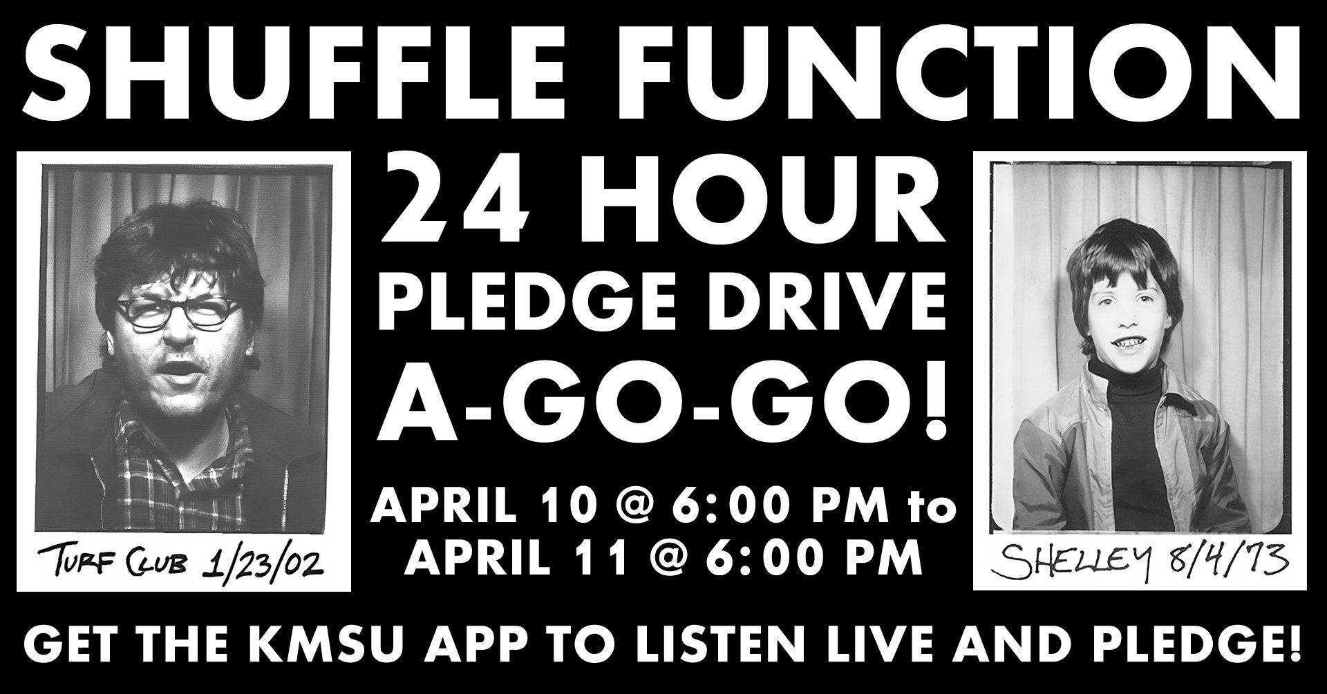 Pictures of Shyboy Tim & Shelley announcing the Shuffle Function 24 Hour Pledge Drive A-Go-Go on April 10 and 11